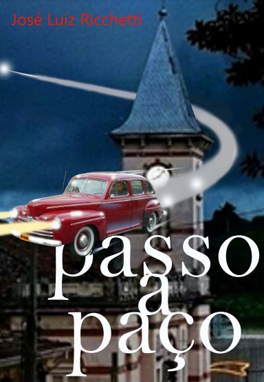 107.1-Paco-a-Passo A grande surpresa, por José Luiz Ricchetti