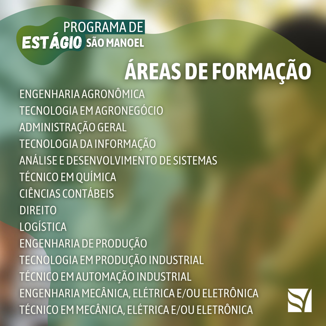 est02 Usina São Manoel tem inscrições para programa de estágio até o dia 30 de outubro